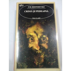 CRIMA  SI  PEDEAPSA  -  F.M. DOSTOIEVSKI